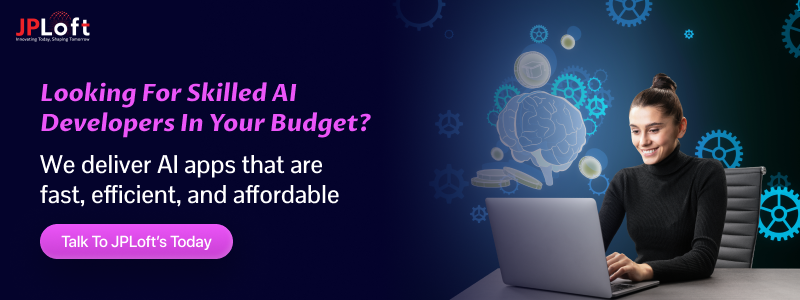 Looking For Skilled AI Developers In Your Budget